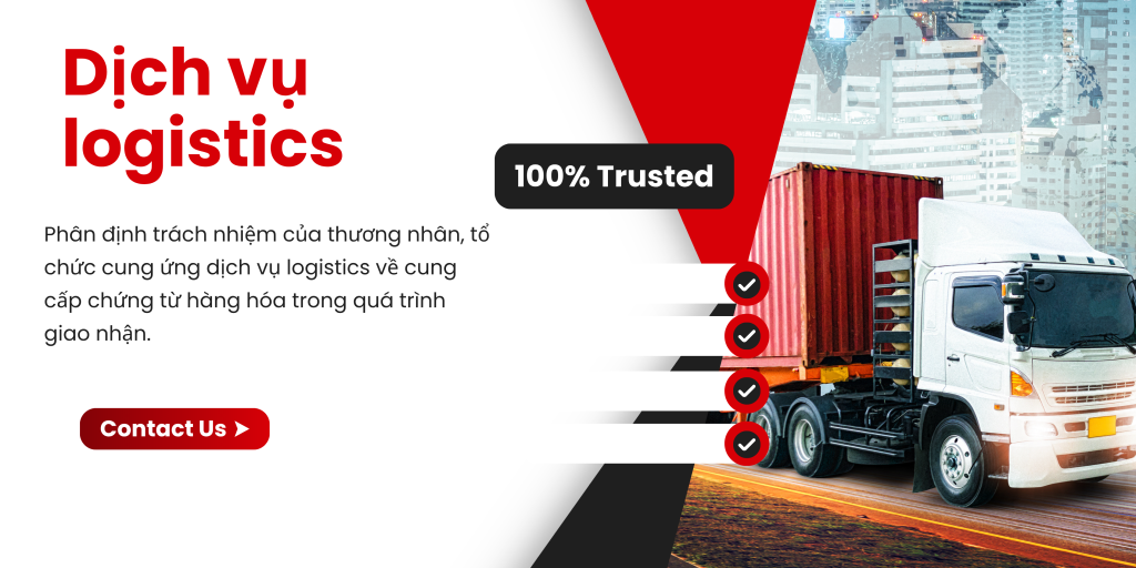 Phân định trách nhiệm của thương nhân, tổ chức cung ứng dịch vụ logistics về cung cấp chứng từ hàng hóa trong quá trình giao nhận.