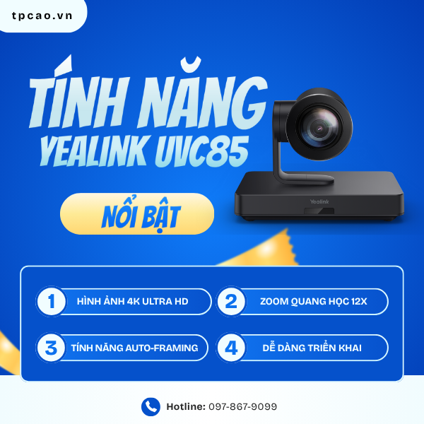 Yealink UVC85 có tính năng gì nổi bật