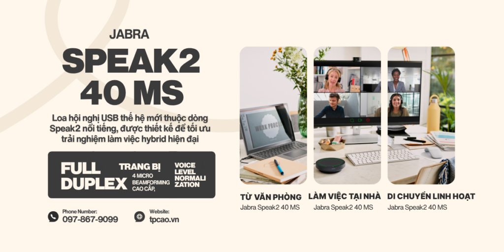 Jabra Speak2 40 MS là Loa hội nghị USB thế hệ mới cho âm thanh chuyên nghiệp