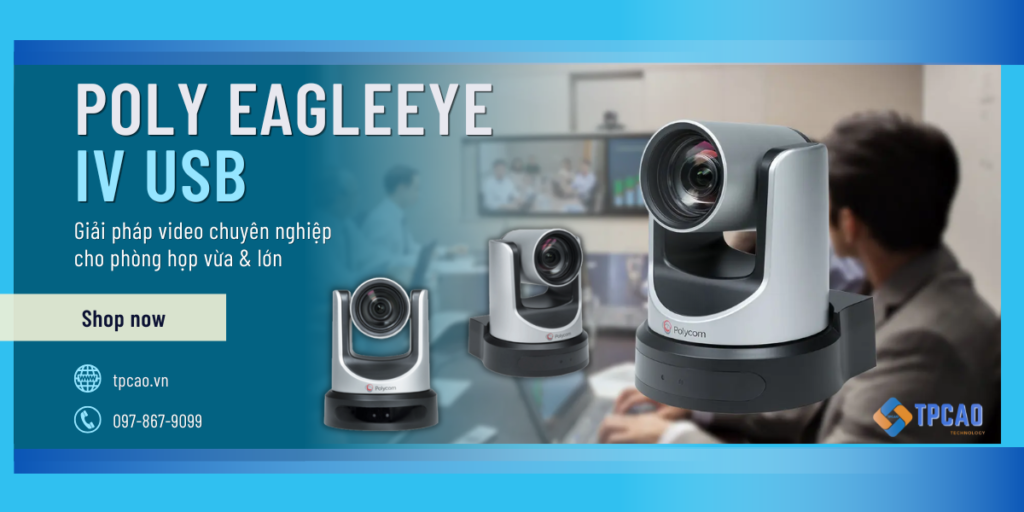 Poly EagleEye IV USB là giải pháp video chuyên nghiệp cho phòng họp vừa & lớn