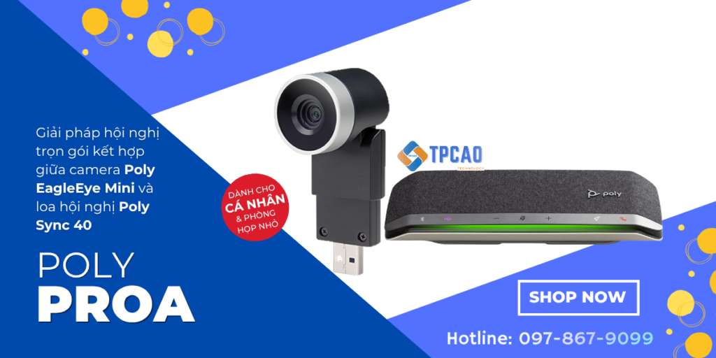 poly proa là kết hợp giữa camera Poly EagleEye Mini và loa hội nghị Poly Sync 40