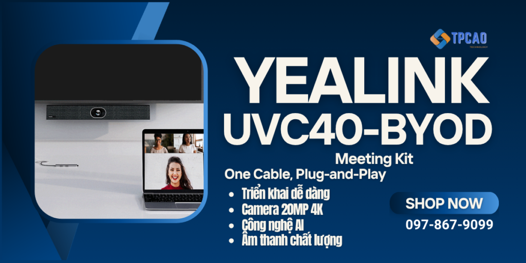 Yealink UVC40-BYOD Meeting Kit là giải pháp hội nghị All-in-One linh hoạt cho phòng nhỏ