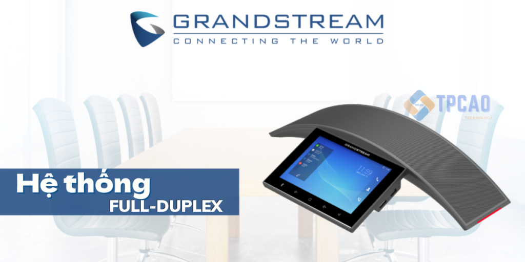 Grandstream GAC2570 có hệ thống âm thanh full-duplex