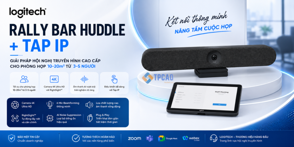 Bộ thiết bị hội nghị Logitech Rally Bar Huddle + Tap IP là gì