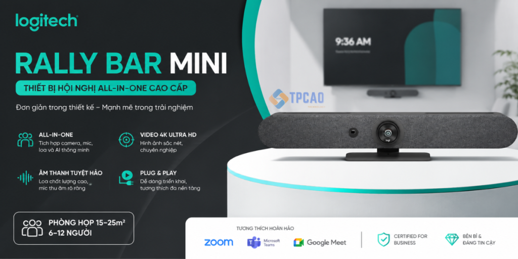 Logitech Rally Bar Mini là Thiết bị hội nghị All-in-One cao cấp cho phòng họp 15–25m²