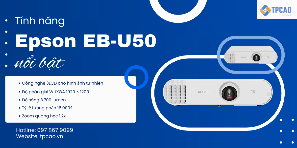 Epson EB-U50 có tính năng gì nổi bật?