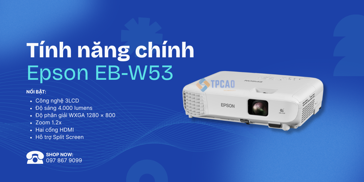 Epson EB-W53 có tính năng gì nổi bật?